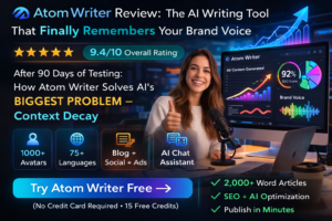 Atom Writer Review: The AI Writing Tool That Finally Remembers Your Brand Voice