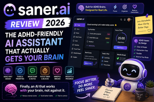 Saner.AI Review 2026: The ADHD-Friendly AI Assistant That Actually Gets Your Brain